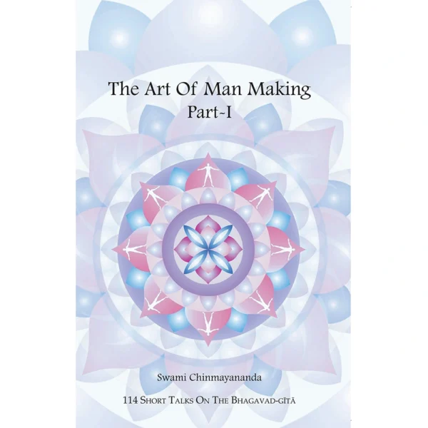 Art of Man Making: Part 1
