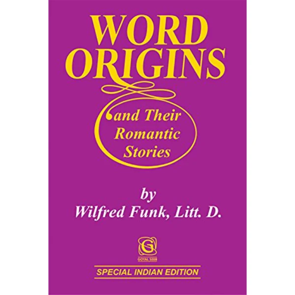 Word Origins and their Romantic Stories